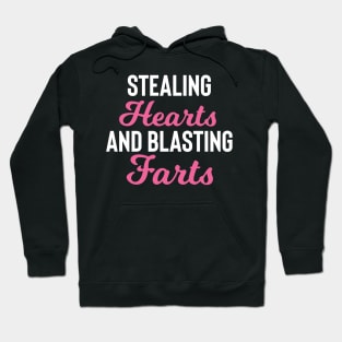 Stealing Hearts & Blasting Farts Hoodie